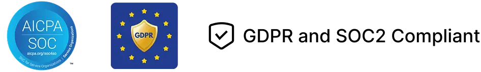 GDPR and SOC2 Compliant