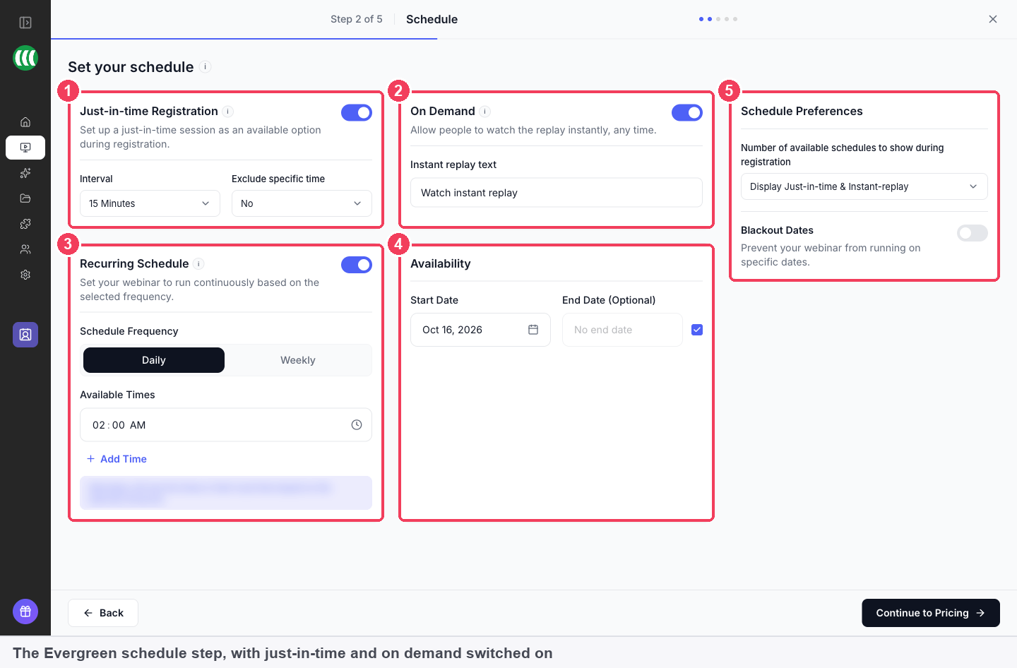 The evergreen schedule step with On Demand switched on and the Instant replay text field showing Watch instant replay, beside Just-in-time Registration, Recurring Schedule, Availability and Schedule Preferences