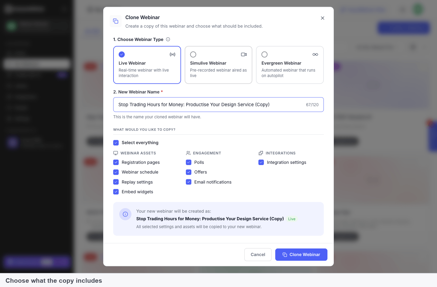 The What would you like to copy list grouped into Webinar assets, Engagement and Integrations, with a summary of the new webinar's name and type at the bottom