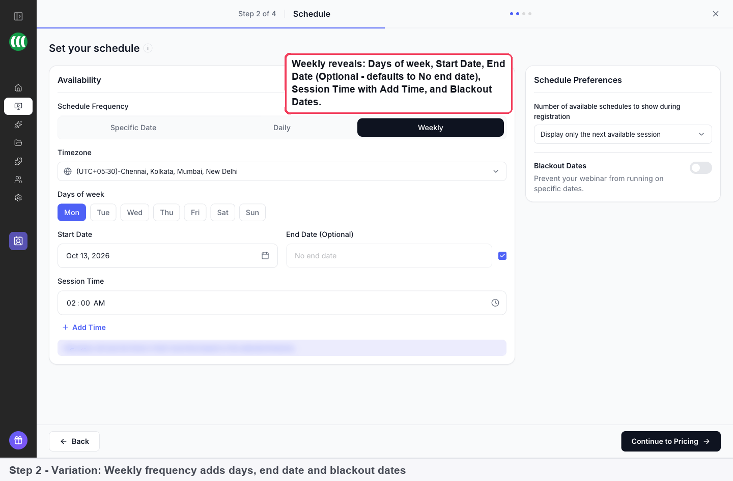 Step 2 with Weekly selected, showing days of week, start and end date, session times and blackout dates