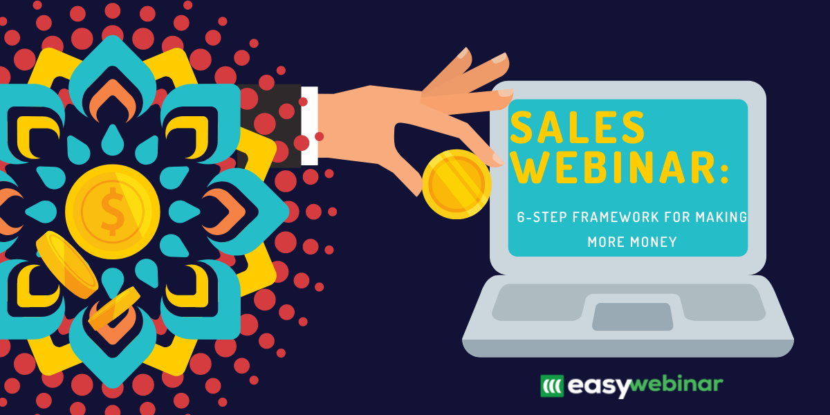 Earn big with sales webinars.