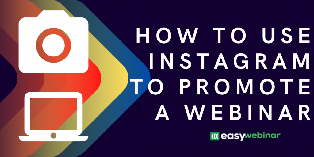 how-to-use-instagram-to-promote-a-webinar-easywebinar