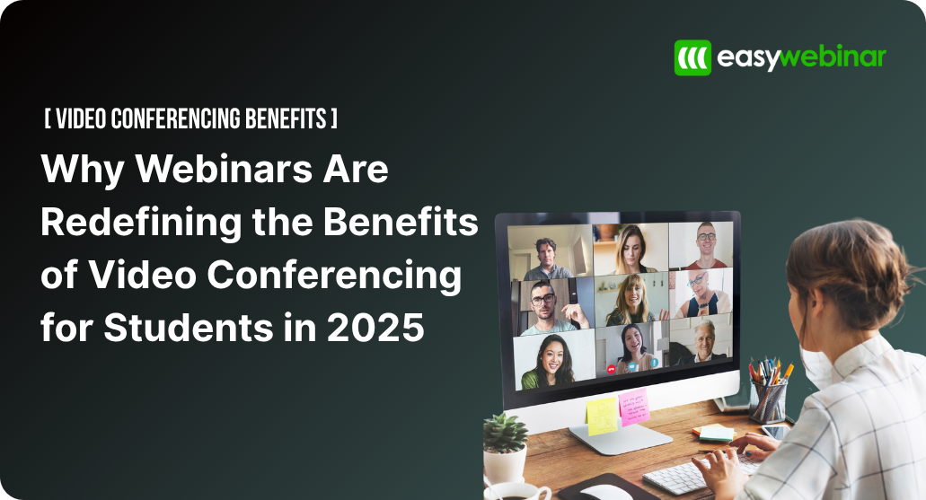 Video Conferencing Benefits