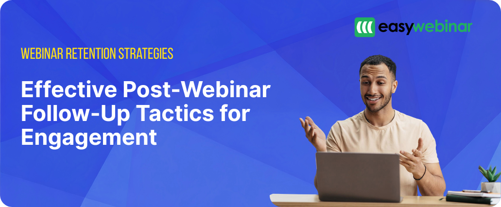 Post webinar tactics